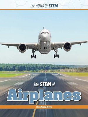 cover image of The STEM of Airplanes